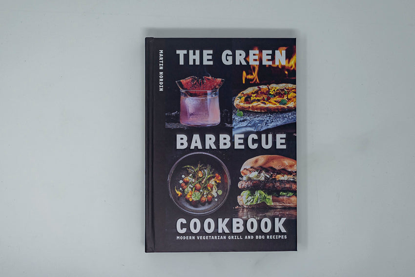 The Green Barbecue Cookbook: Modern Vegetarian Grill And Bbq Recipes - Thecooksedge
