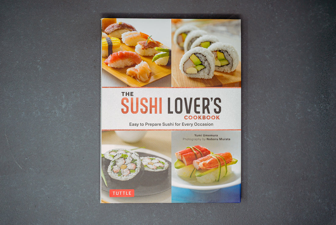 The Sushi Lover's Cookbook: Easy to Prepare Sushi for Every Occasion - Thecooksedge