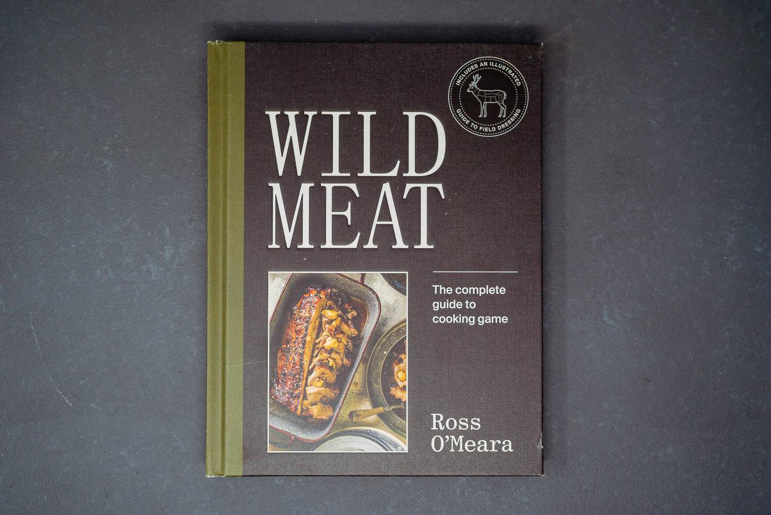 Wild Meat: The Complete Guide to Cooking Game - Thecooksedge