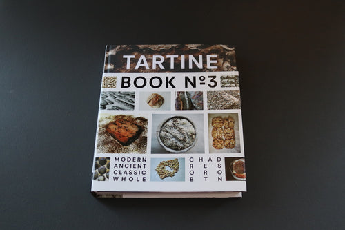 Tartine Book No.3: Modern, Ancient, Classic, Whole - Thecooksedge