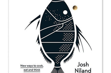 The Whole Fish Cookbook by Josh Niland - Thecooksedge